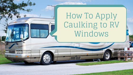 Caulking RV Windows