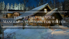 How to Prepare Your Manufactured Home For Winter