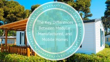 Differences Between Modular, Manufactured, and Mobile Homes